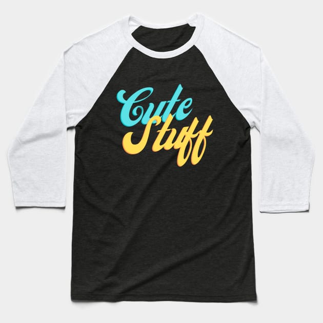 Cute Stuff Couple Gifts Baseball T-Shirt by SPOKN